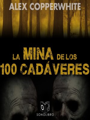La mina de los cien cadáveres--dramatizado - Audiobook